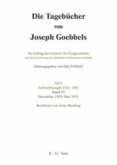 Dezember 1929 - Mai 1931 / Die Tagebücher von Joseph Goebbels. Aufzeichnungen 1923-1941. Dezember 1929 - März 1934 Teil I. Band 2. Band I - Goebbels, Joseph