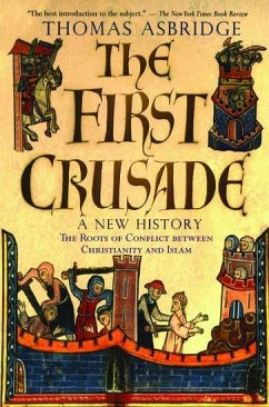 The First Crusade - Asbridge, Thomas