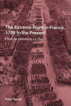 The Extreme Right in France, 1789 to the Present - Davies, Peter