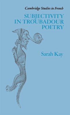 Subjectivity in Troubadour Poetry - Kay, Sarah; Sarah, Kay