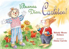 Buenos Dias, Carlitos! - Holmes, Melody Moore