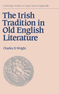The Irish Tradition in Old English Literature - Wright, Charles Darwin; Charles D., Wright