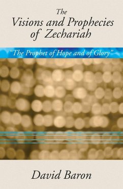 Visions & Prophecies of Zechariah
