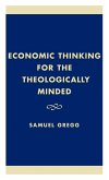 Economic Thinking for the Theologically Minded