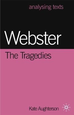 Webster: The Tragedies - Aughterson, Kate