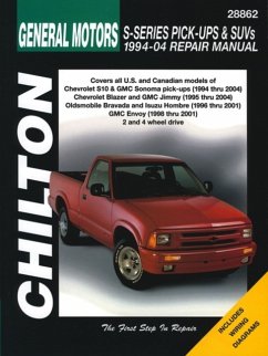 General Motors S-Series Pick-Ups and SUVs 1994-04 Repair Manual - Mellon, Thomas; Maddox, Robert (PENN STATE UNIV-UNIV PARK PENN STATE UNIV UNIV PARK