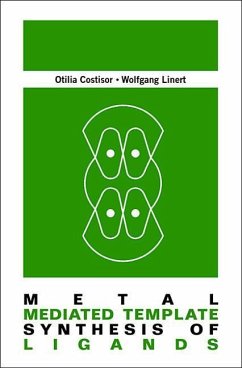 Metal Mediated Template Synthesis of Ligands - Otilia, Costisor; Linert, Wolfgang