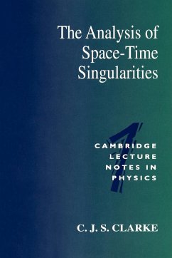 The Analysis of Space-Time Singularities - Clarke, C. J. S. (University of Southampton)