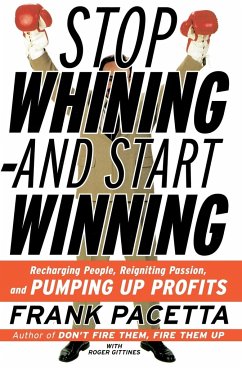 Stop Whining--and Start Winning - Pacetta, Frank