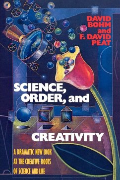 Science, Order, and Creativity - Bohm, David
