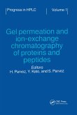 Gel Permeation and Ion-Exchange Chromatography of Proteins and Peptides