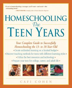 Homeschooling: The Teen Years - Cohen, Cafi