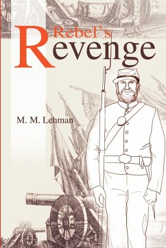 Rebel's Revenge - Lehman, M. M.