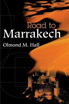 Road to Marrakech - Hall, Olmond M.