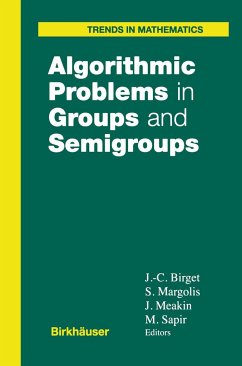 Algorithmic Problems in Groups and Semigroups - Birget, J.-C. / Margolis, S. / Meakin, J. / Sapir, M.