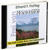 Frei von Nervosität - Freitag, Erhard F.