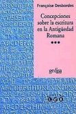 Concepciones sobre la escritura en la antigüedad romana : Bixio, Alberto Luis