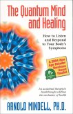 The Quantum Mind and Healing