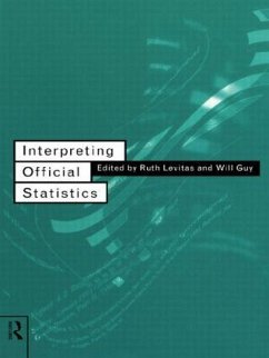 Interpreting Official Statistics - Guy, Will / Levitas, Ruth (eds.)