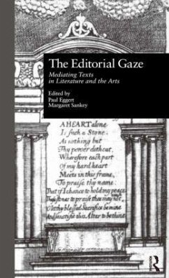 The Editorial Gaze - Eggert, Paul / Sankey, Margaret (eds.)
