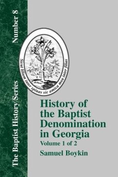 History Of The Baptist Denomination In Georgia - Vol. 1
