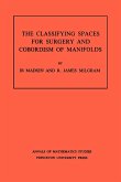 Classifying Spaces for Surgery and Corbordism of Manifolds