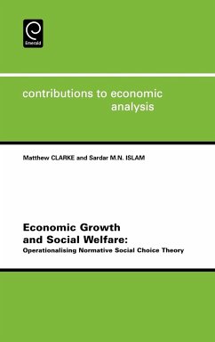 Economic Growth and Social Welfare - Clarke, M. / Islam, M.N.