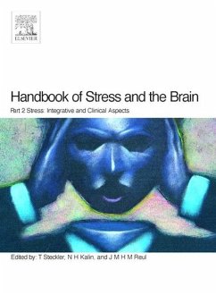 Handbook of Stress and the Brain Part 2: Stress: Integrative and Clinical Aspects - Steckler, Thomas; Kalin, N H; Reul, J M H M