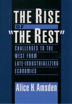 The Rise of the Rest - Amsden, Alice H