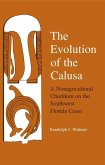 The Evolution of Calusa: A Nonagricultural Chiefdom of the Southwest Florida Coast