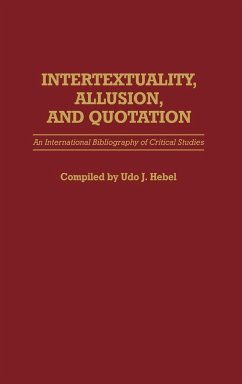 Intertextuality, Allusion, and Quotation - Hebel, Udo J.