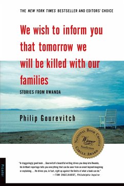 We Wish to Inform You That Tomorrow We Will Be Killed with Our Families - Gourevitch, Philip