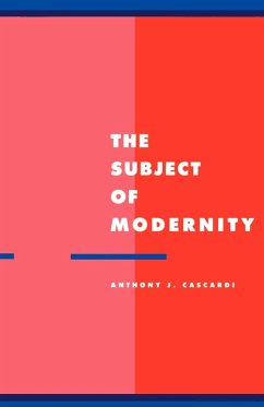 The Subject of Modernity - Cascardi, Anthony J.