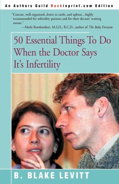 50 Essential Things to Do When the Doctor Says It's Infertility - Levitt, B. Blake