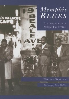 Memphis Blues:: Birthplace of a Music Tradition - Bearden, William