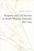 Property and Civil Society in South-Western Germany 1820-1914