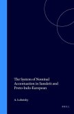 The System of Nominal Accentuation in Sanskrit and Proto-Indo-European