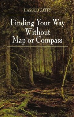 Finding Your Way without Map or Compass - Gatty, Harold