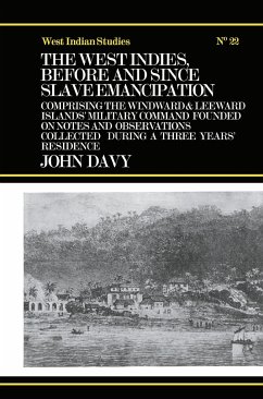 The West Indies Before and Since Slave Emancipation - Davy, John