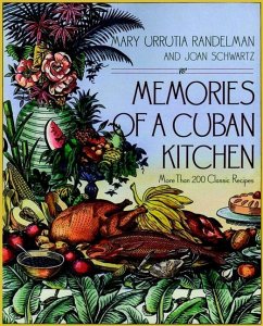 Memories of a Cuban Kitchen - Schwartz, Joan; Randelman, Mary Urrutia