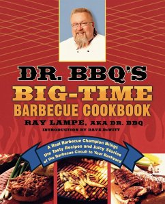 Dr. BBQ's Big-Time Barbecue Cookbook - Lampe, Ray