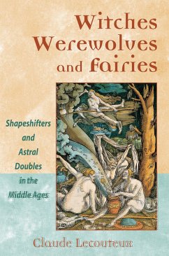 Witches, Werewolves, and Fairies - Lecouteux, Claude