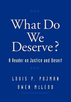 What Do We Deserve? - Pojman, Louis P. / McLeod, Owen (eds.)