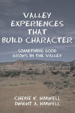 Valley Experiences That Build Character