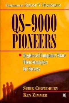 QS-9000 Pioneers: Registered Companies Share Their Strategies for Success - Chowdhury, Subur; Chowdhury, Subir