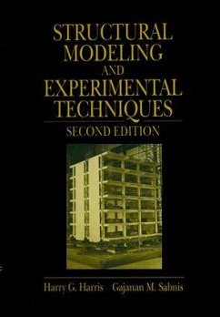 Structural Modeling and Experimental Techniques - Harris, Harry G; Sabnis, Gajanan