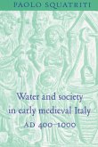 Water and Society in Early Medieval Italy, Ad 400 1000