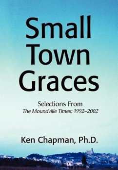 Small Town Graces - Chapman, PH. D. Ken