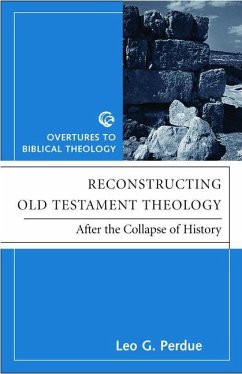 Reconstructing Old Testament Theology - Perdue, Leo G