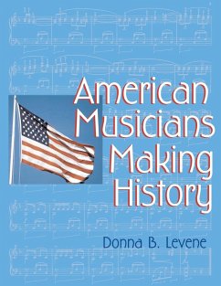 American Musicians Making History - Levene, Donna